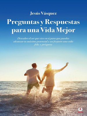 cover image of Preguntas y Respuestas para una Vida Mejor